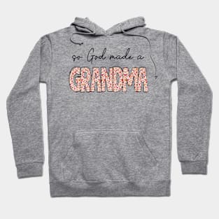 So God Made A So God Made A Grandma Hoodie